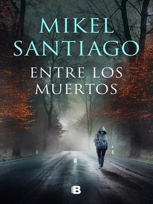 cover image of Entre los muertos (Trilogía de Illumbe 3)
